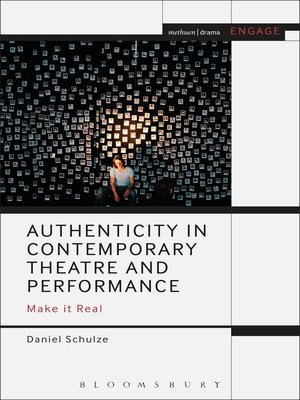 cover image of Authenticity in Contemporary Theatre and Performance